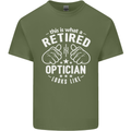This Is What a Retired Optician Looks Like Mens Cotton T-Shirt Tee Top Military Green