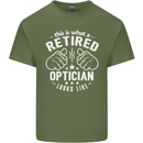 This Is What a Retired Optician Looks Like Mens Cotton T-Shirt Tee Top Military Green