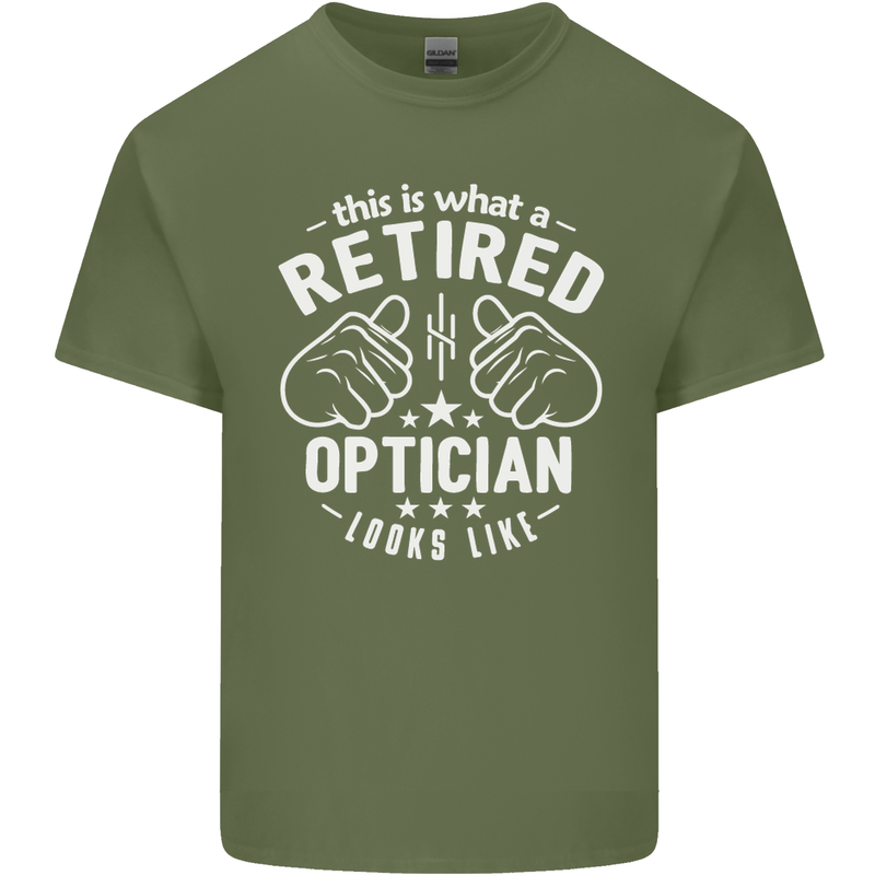 This Is What a Retired Optician Looks Like Mens Cotton T-Shirt Tee Top Military Green