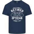 This Is What a Retired Optician Looks Like Mens Cotton T-Shirt Tee Top Navy Blue