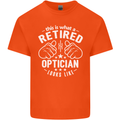 This Is What a Retired Optician Looks Like Mens Cotton T-Shirt Tee Top Orange
