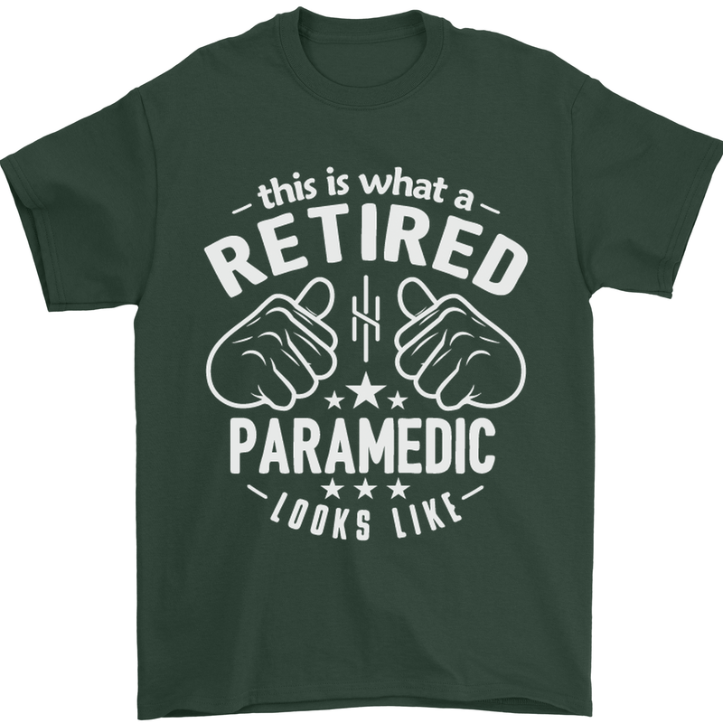This Is What a Retired Paramedic Looks Like Mens T-Shirt Cotton Gildan Forest Green