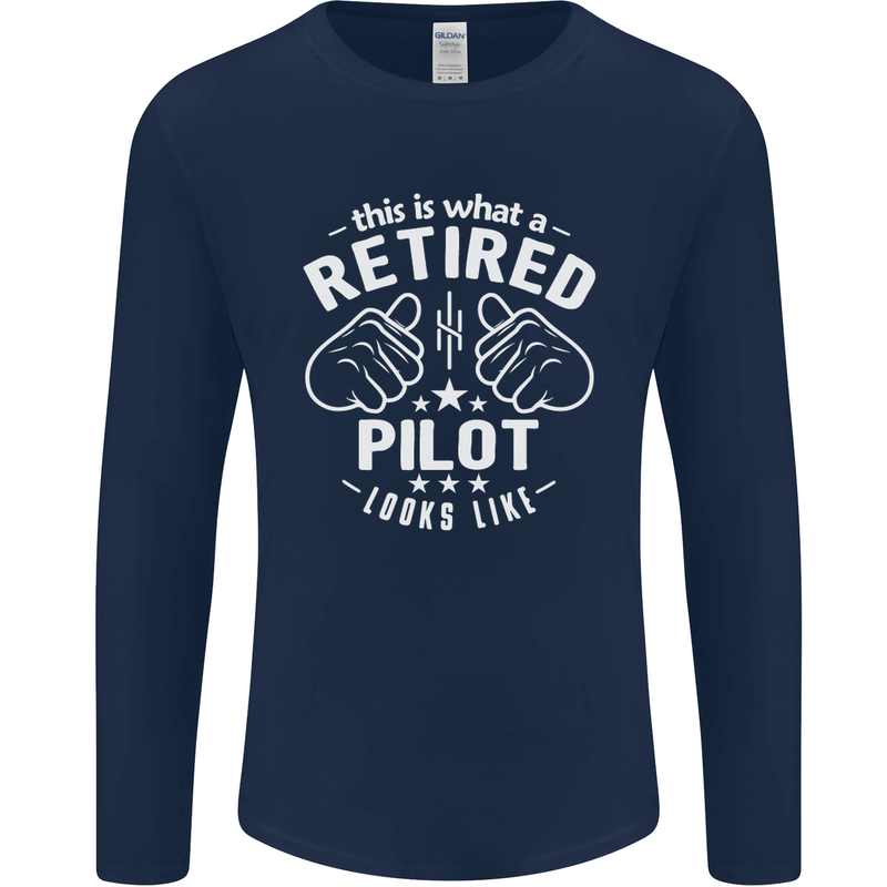 This Is What a Retired Pilot Looks Like Mens Long Sleeve T-Shirt Navy Blue