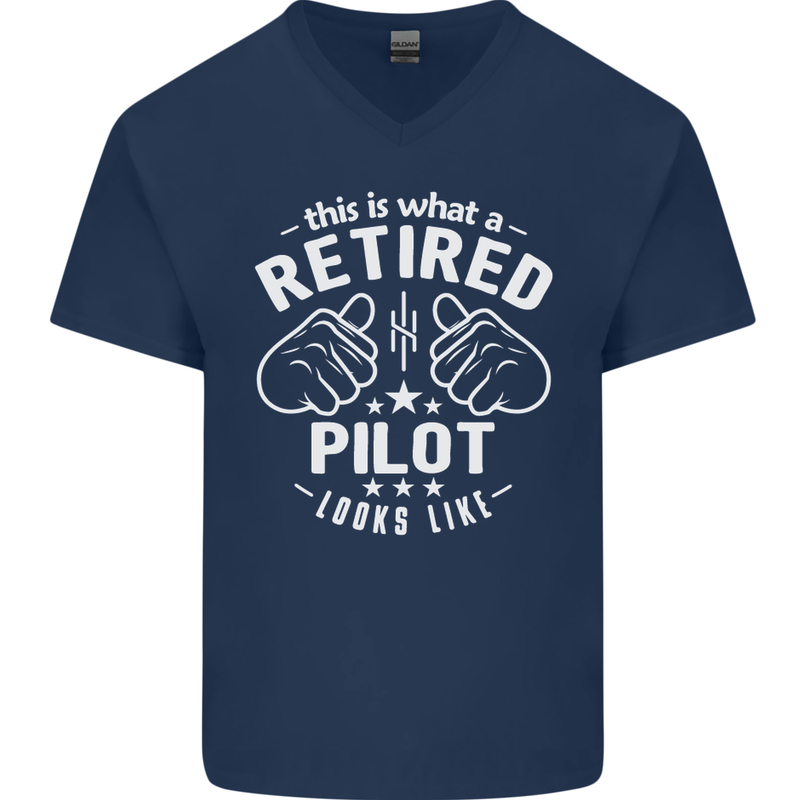 This Is What a Retired Pilot Looks Like Mens V-Neck Cotton T-Shirt Navy Blue