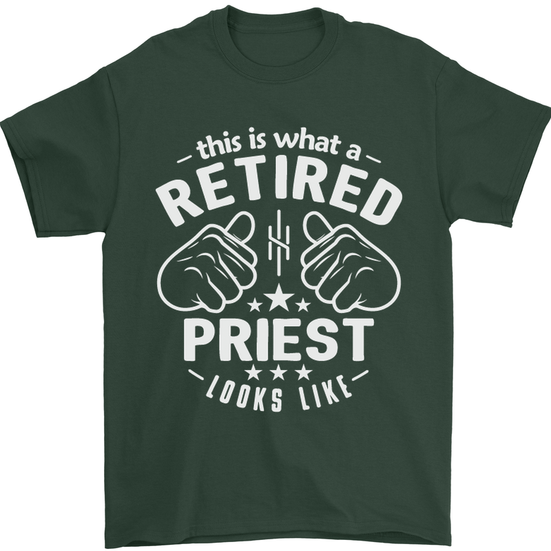 This Is What a Retired Priest Looks Like Mens T-Shirt Cotton Gildan Forest Green