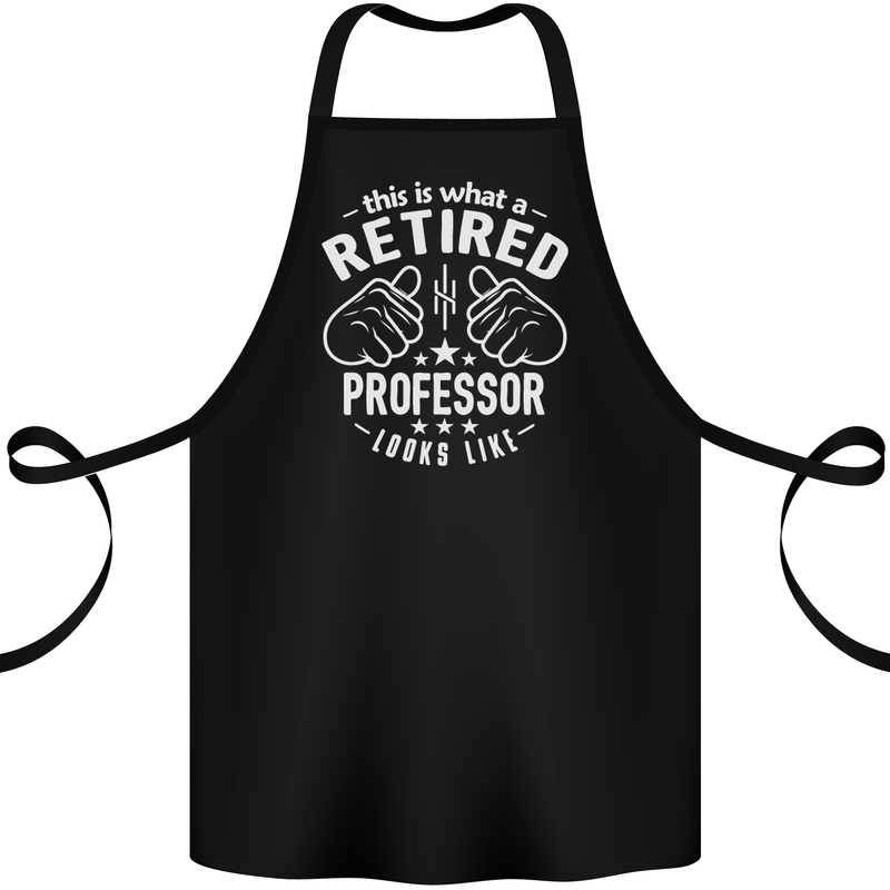 This Is What a Retired Professor Looks Like Cotton Apron 100% Organic Black