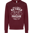 This Is What a Retired Professor Looks Like Mens Sweatshirt Jumper Maroon