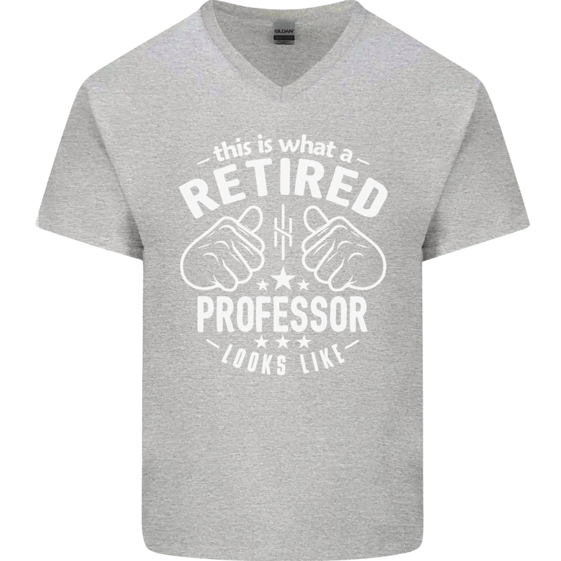 This Is What a Retired Professor Looks Like Mens V-Neck Cotton T-Shirt Sports Grey