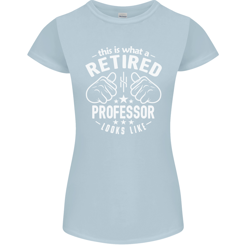 This Is What a Retired Professor Looks Like Womens Petite Cut T-Shirt Light Blue