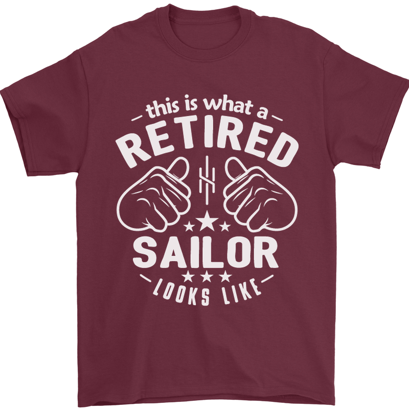 This Is What a Retired Sailor Looks Like Mens T-Shirt Cotton Gildan Maroon