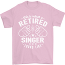 This Is What a Retired Singer Looks Like Mens T-Shirt Cotton Gildan Light Pink