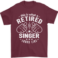This Is What a Retired Singer Looks Like Mens T-Shirt Cotton Gildan Maroon