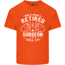 This Is What a Retired Surgeon Looks Like Mens Cotton T-Shirt Tee Top Orange