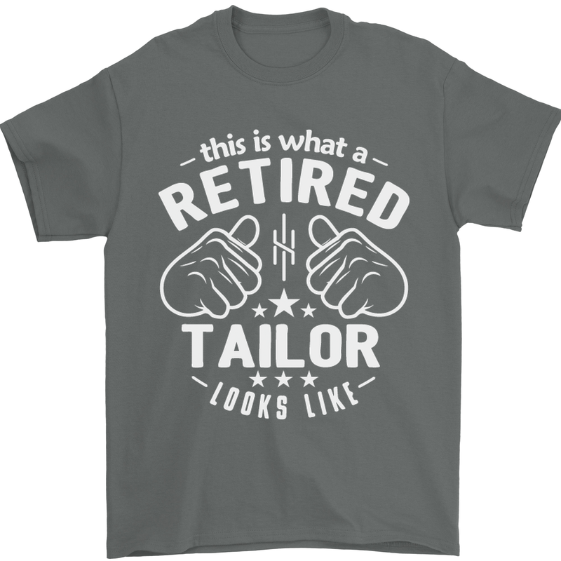 This Is What a Retired Tailor Looks Like Mens T-Shirt Cotton Gildan Charcoal