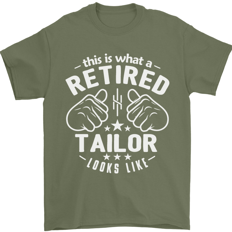 This Is What a Retired Tailor Looks Like Mens T-Shirt Cotton Gildan Military Green