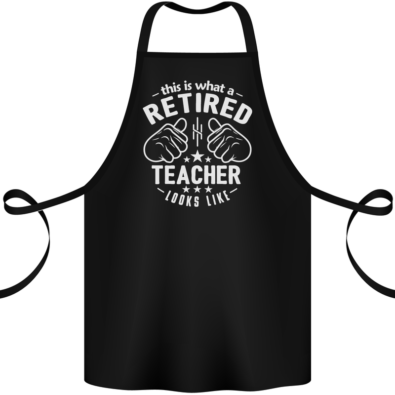 This Is What a Retired Teacher Looks Like Cotton Apron 100% Organic Black