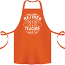 This Is What a Retired Teacher Looks Like Cotton Apron 100% Organic Orange