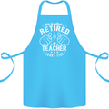 This Is What a Retired Teacher Looks Like Cotton Apron 100% Organic Turquoise