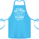 This Is What a Retired Teacher Looks Like Cotton Apron 100% Organic Turquoise