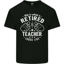 This Is What a Retired Teacher Looks Like Mens Cotton T-Shirt Tee Top Black