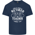 This Is What a Retired Teacher Looks Like Mens Cotton T-Shirt Tee Top Navy Blue