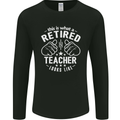 This Is What a Retired Teacher Looks Like Mens Long Sleeve T-Shirt Black