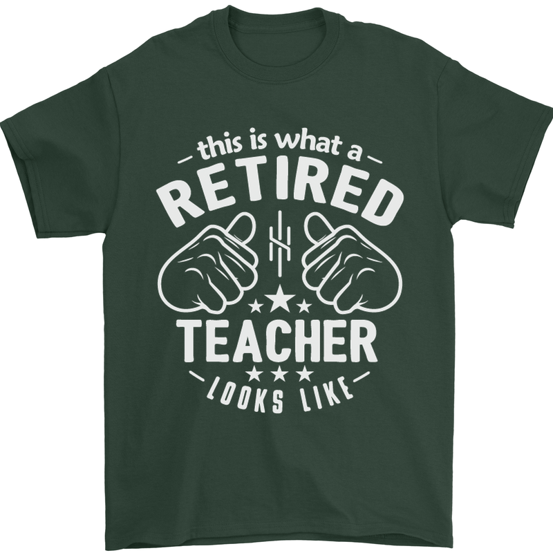 This Is What a Retired Teacher Looks Like Mens T-Shirt Cotton Gildan Forest Green