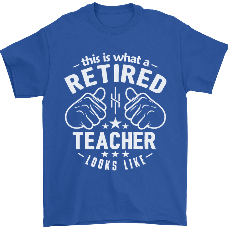 This Is What a Retired Teacher Looks Like Mens T-Shirt Cotton Gildan Royal Blue
