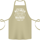 This Is What a Retired Waitress Looks Like Cotton Apron 100% Organic Khaki
