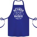 This Is What a Retired Waitress Looks Like Cotton Apron 100% Organic Royal Blue