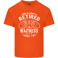 This Is What a Retired Waitress Looks Like Mens Cotton T-Shirt Tee Top Orange