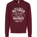 This Is What a Retired Waitress Looks Like Mens Sweatshirt Jumper Maroon
