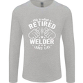 This Is What a Retired Welder Looks Like Mens Long Sleeve T-Shirt Sports Grey