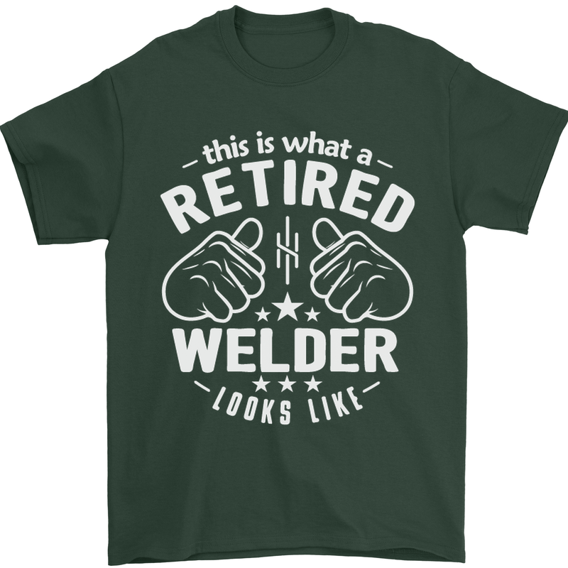 This Is What a Retired Welder Looks Like Mens T-Shirt Cotton Gildan Forest Green