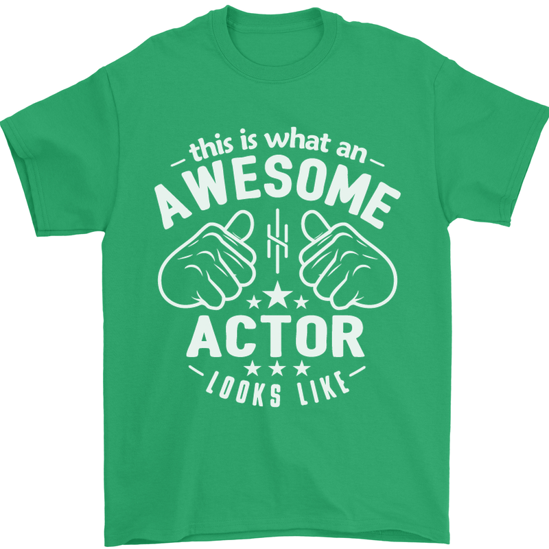 This Is What an Awesome Actor Looks Like Mens T-Shirt Cotton Gildan Irish Green