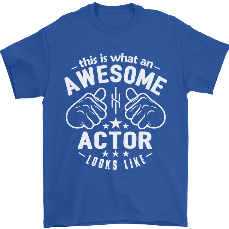 This Is What an Awesome Actor Looks Like Mens T-Shirt Cotton Gildan Royal Blue