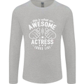 This Is What an Awesome Actress Looks Like Mens Long Sleeve T-Shirt Sports Grey