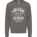 This Is What an Awesome Actress Looks Like Mens Sweatshirt Jumper Charcoal