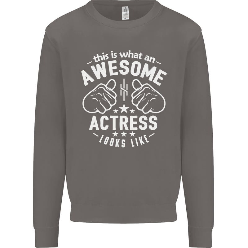This Is What an Awesome Actress Looks Like Mens Sweatshirt Jumper Charcoal