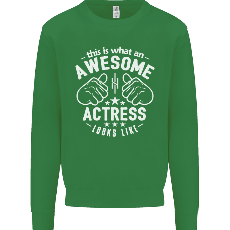 This Is What an Awesome Actress Looks Like Mens Sweatshirt Jumper Irish Green