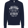This Is What an Awesome Actress Looks Like Mens Sweatshirt Jumper Navy Blue