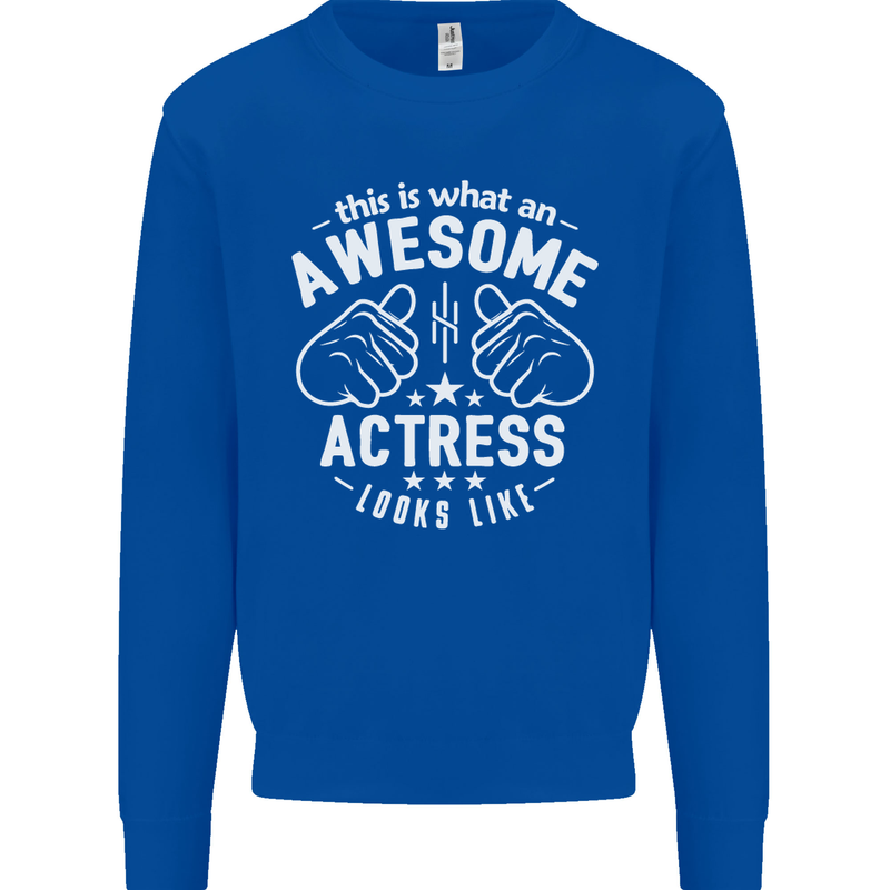 This Is What an Awesome Actress Looks Like Mens Sweatshirt Jumper Royal Blue