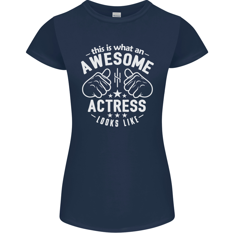 This Is What an Awesome Actress Looks Like Womens Petite Cut T-Shirt Navy Blue