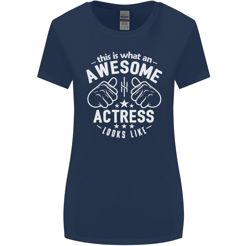 This Is What an Awesome Actress Looks Like Womens Wider Cut T-Shirt Navy Blue