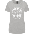 This Is What an Awesome Actress Looks Like Womens Wider Cut T-Shirt Sports Grey