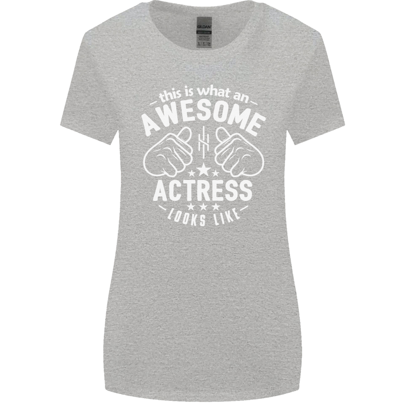 This Is What an Awesome Actress Looks Like Womens Wider Cut T-Shirt Sports Grey