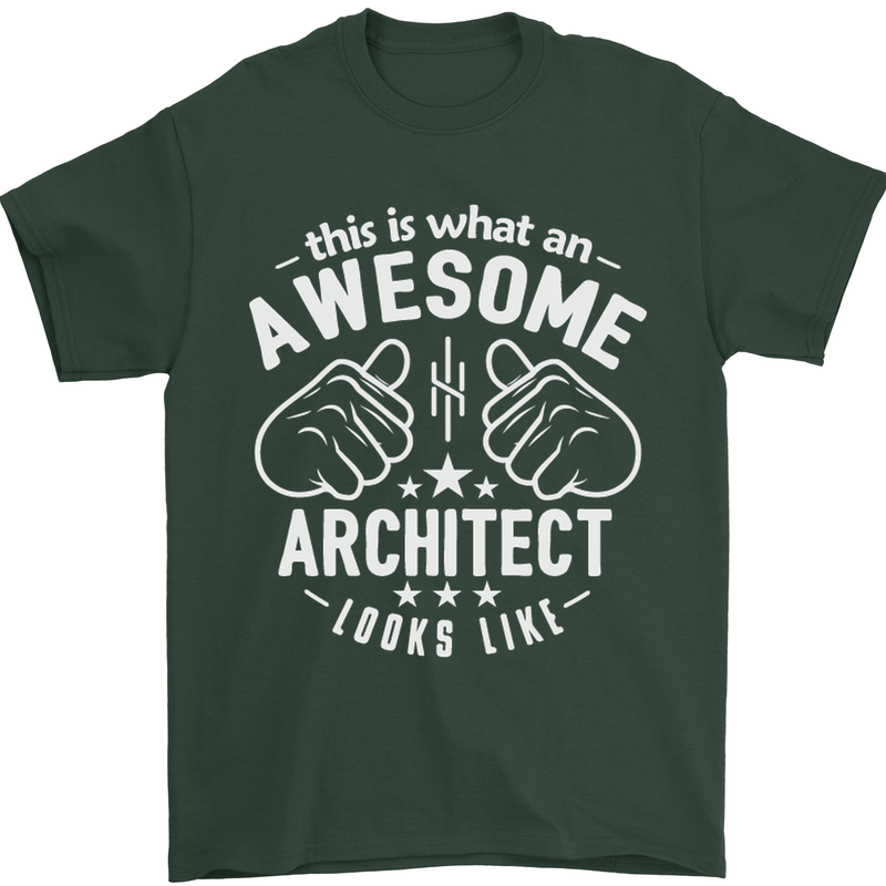 This Is What an Awesome Architect Looks Like Mens T-Shirt Cotton Gildan Forest Green