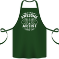 This Is What an Awesome Artist Looks Like Cotton Apron 100% Organic Forest Green