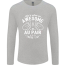 This Is What an Awesome Au Pair Looks Like Mens Long Sleeve T-Shirt Sports Grey