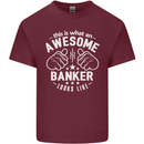 This Is What an Awesome Banker Looks Like Mens Cotton T-Shirt Tee Top Maroon